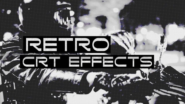 Retro CRT Effects