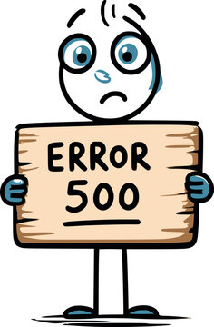 A whimsical cartoon character holding a sign that says error 500