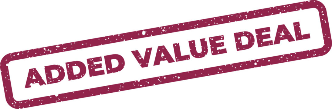 Distressed rectangular rubber stamp featuring the words added value deal with an authentic grunge texture