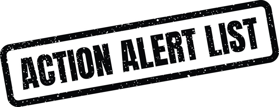Grunge effect rectangular stamp with ACTION ALERT LIST text, suitable for task management or organized data displays