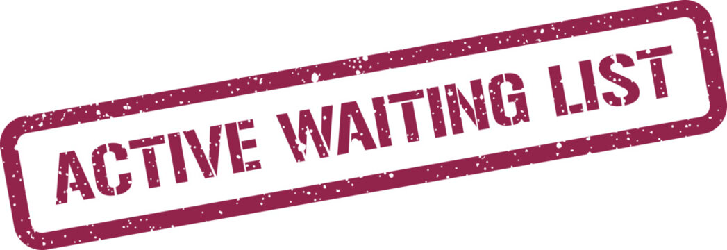 Grungy stamp illustration featuring an active waiting list notice for enrollment or reservations management systems