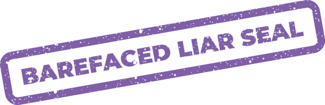 Textured rectangular seal displaying the words barefaced liar seal with a rustic and grunge appearance