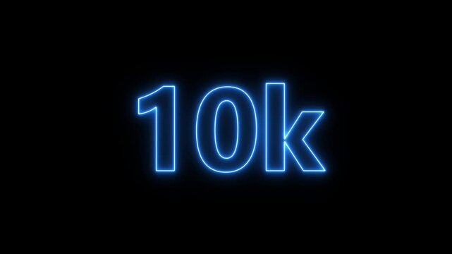 10k animation neon text effect video motion on black background. 10k Followers Celebration text animation