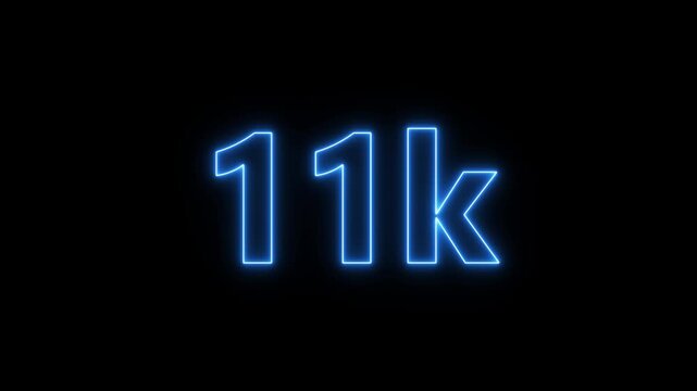 Neon light 11K letter animation. 11K followers or subscribers celebration Thank you followers congratulation.Animation on black
