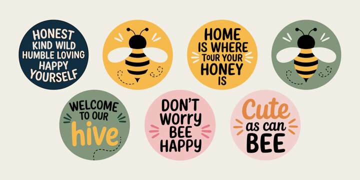 Cheerful Bee-Themed Sticker Designs Collection Celebrating Positivity and Joy in Life, Adorable Circle Graphics for Scrapbooking and Decoration, Honeycomb & Inspirational Quotes Motifs, Whimsical Illu
