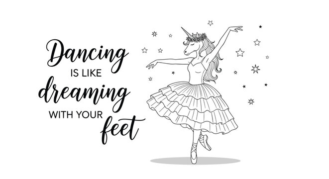 Graceful unicorn ballerina wearing a tutu and floral crown dancing elegantly among twinkling stars with a motivational quote.