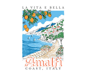 Tropical Europian Amalfi coast italy hand drawn poster art. vintage retro women's fashion graphic. handwriting Grafiti slogan text for graphic tee t shirt . © Justin