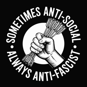 Sometimes Anti-Social Always Anti-Fascist Protest Graphic Design