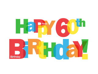 HAPPY 60th BIRTHDAY! colorful typography banner on transparent background