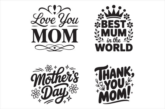 Decorative typography celebrating mothers love thanks and mother s day