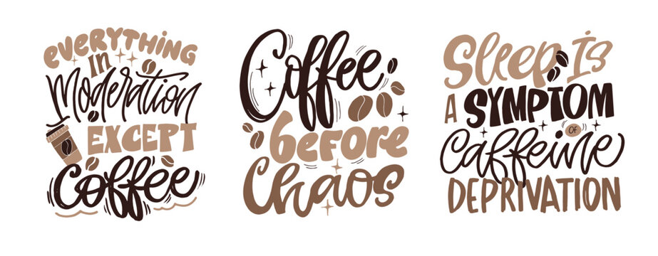 Hand drawn doodle lettering quote about Coffee. Lettering for t-shirt design, mug print, bag print, clothes fashion. 100% hand drawn vector image.

