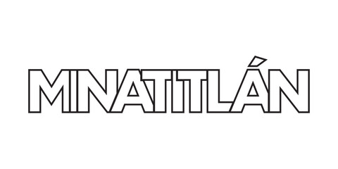 Minatitlan in the Mexico emblem. The design features a geometric style, vector illustration with bold typography in a modern font. The graphic slogan lettering. © SolaruS