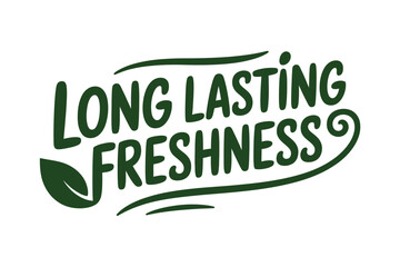 Obraz premium Hand drawn stylized lettering proclaims long lasting freshness with an.