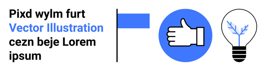 Obraz premium Creativity, innovation, communication, teamwork, approval, design elements. Thumbs up symbol inside a circle, blue flag text and light bulb graphic. Communication and creativity concept