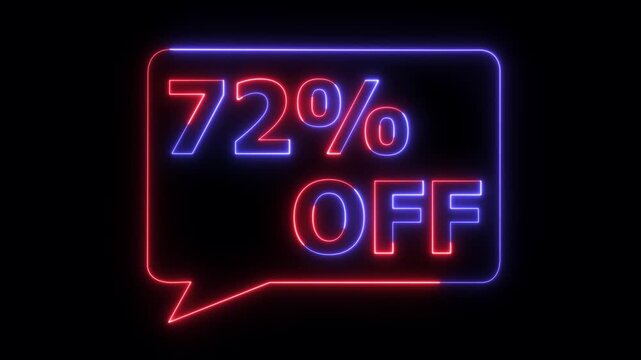 Neon discount sale sign with 72 percent off glowing in blue and red on black background for promotions and advertising