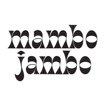 "mambo jambo" in groovy 1970s font, no color, charcoal letters with white background