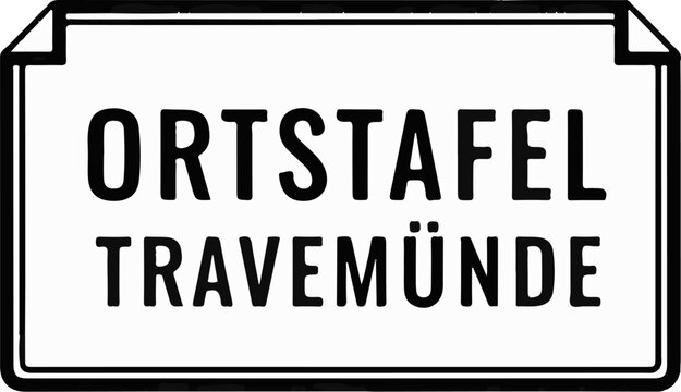 Black and white sign indicating "ORTSTAFEL TRAVEM&Uuml;NDE" with a folded corner effect