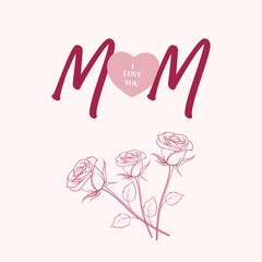 Fototapeta premium Mother’s Day vector card with pink roses, heart and elegant mom lettering on soft background.