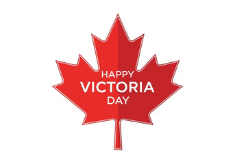Happy Victoria Day Canadian Maple Leaf Celebration.