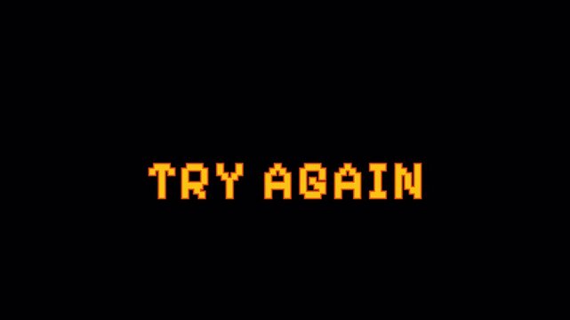 Try Again 8 Bit Pixelated Text Animation for Retro Gaming Error Message 4k video animation seamless loop