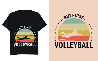 But First Volleyball Retro Sunset Typography Sports T Shirt Design