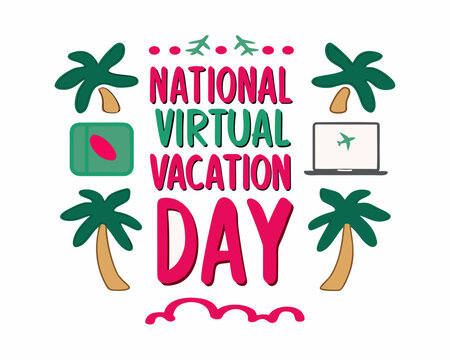 NATIONAL VIRTUAL VACATION DAY vector illustration isolated on white background