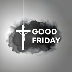 Good Friday Cross with Smoke Effect - Religious, Christianity, Holy Day Concept
