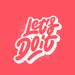 Lets Do It Motivational Hand Lettering Sticker