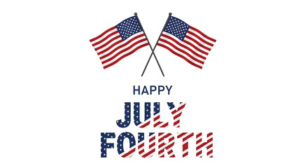 Obraz premium Patriotic greeting with American flags and Happy July Fourth text, isolated on transparent background