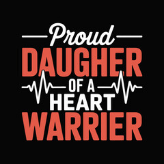 Text with red and white font against a black background. The phrase celebrates being the daughter of a resilient heart warrior.
