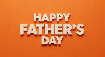 Fototapeta premium Happy father's day celebration with 3d text on orange background