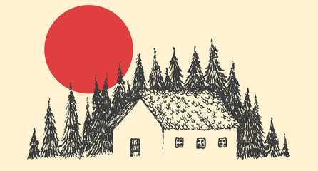 Minimalist hand drawn landscape with forest pine trees, alone rustic wooden hut or cottage and red sun. Vintage sketch vector illustration.