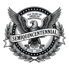 Semiquincentennial 250 Years of American Independence 1776–2026 Vintage Eagle Crest © TAPU SHAHA
