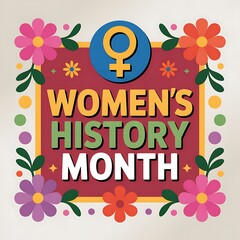Obraz premium Colorful womens history month graphic with flowers and symbols