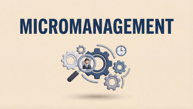 Workplace micromanagement controlling leadership style scrutinizing employee performance through excessive supervision oversight and time monitoring causing reduced autonomy productivity