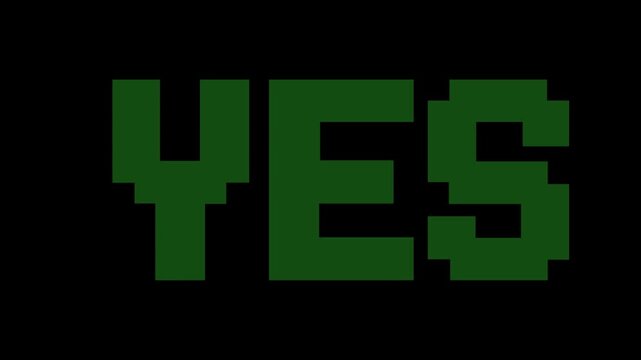 Retro Pixel Art 'YES' Message, Green Text on Black Background, Vintage Gaming Affirmation, Positive Approval