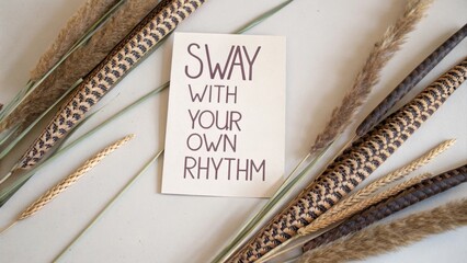 Sway With Your Own Rhythm Inspirational Quote in Natural Setting