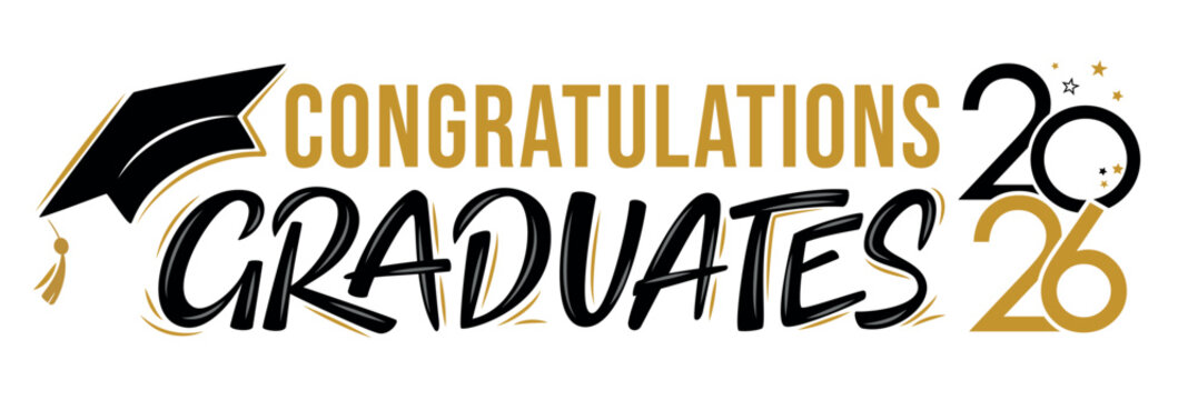 Congratulations Graduates. Greeting lettering sign with academic cap. Congratulating vector banner for graduation party, congratulation ceremony, poster, card. Class of 2026