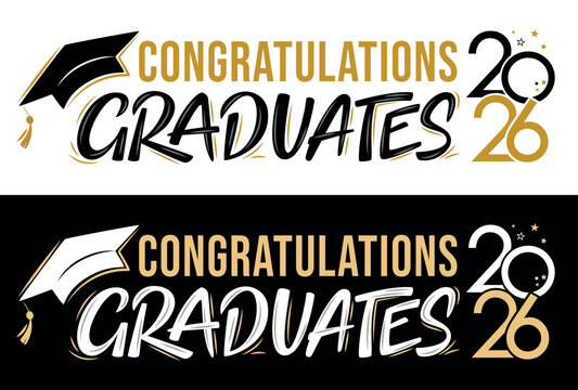 Set of Greeting lettering sign with academic cap. Congratulations Graduates. Congratulating vector banner for graduation party, congratulation ceremony, poster, card. Class of 2026