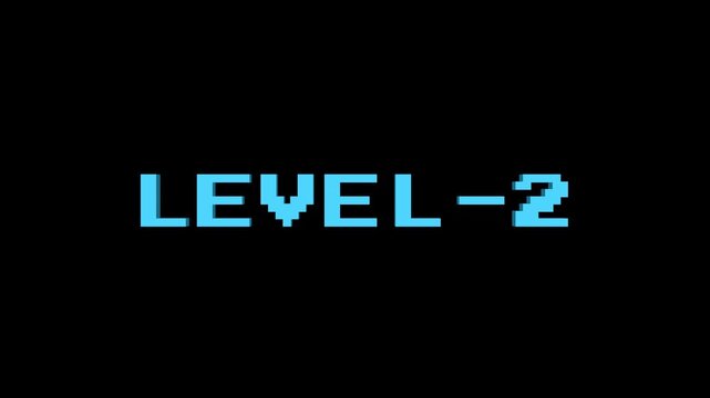  'Level-2' text animation with pixel art style. Transparent background. 4K resolution