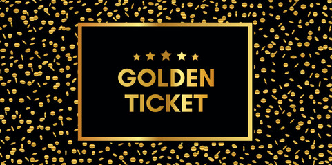 golden ticket text on dark background with confetti vector illustration