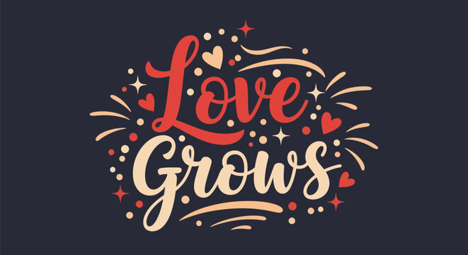Love grows typography design
