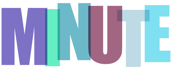 Colorful 3d lettering spelling out the word minute in vibrant shades isolated on transparent background
