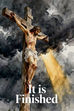 Watercolor Crucifixion of Jesus Christ with &ldquo;It Is Finished&rdquo; Message