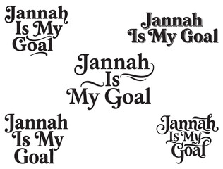 Obraz premium JANNAH IS MY GOAL TYPOGRAPHY SILHOUETTE