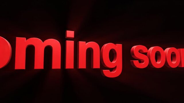 Dynamic red text animation: "coming soon" message with perspective shift and dramatic lighting
