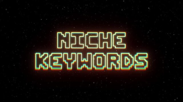 Niche Keywords Neon text with retro style