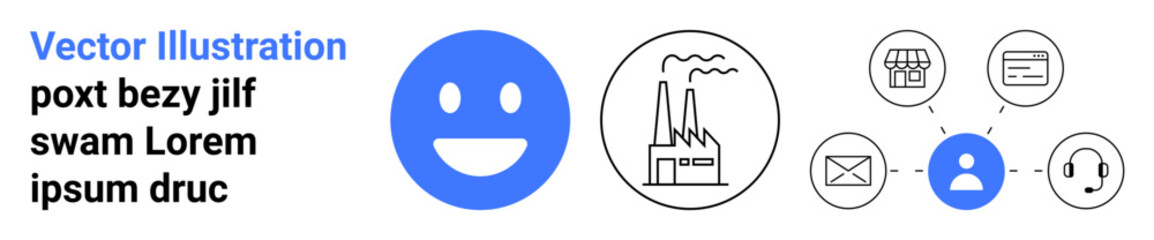 Fototapeta premium Business networking, customer service, industrial processes, communication channels, retail commerce, workflow management. Smiling face graphic, factory user and service symbols linked. Business