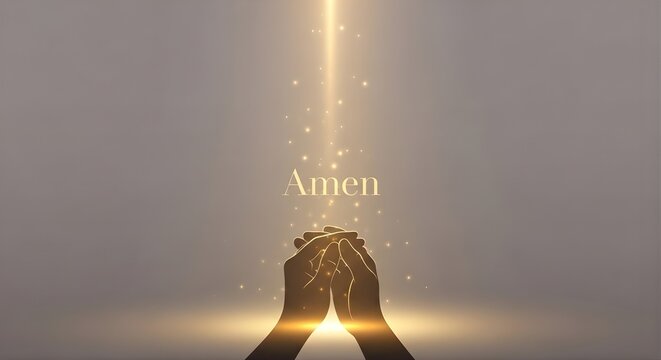 Minimal spiritual concept with elegant serif typography &ldquo;Amen&rdquo;, soft golden light beam descending onto folded hands silhouette