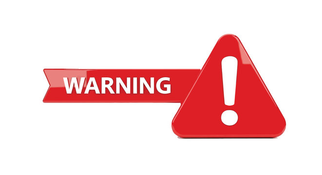 Red warning sign with caution symbol and banner